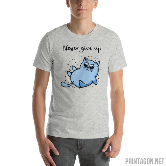 Printagon - Never Give Up Cat - Unisex T-shirt -