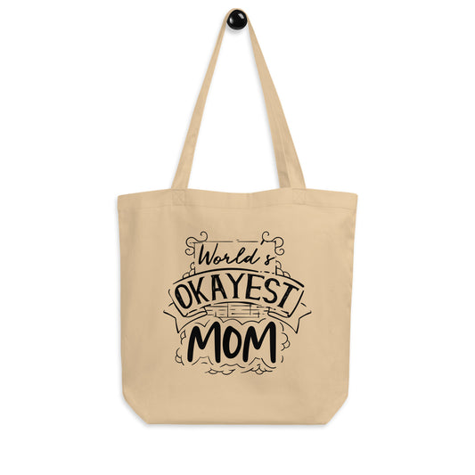 Printagon - World Okayest Mom - 1 Side - Eco Tote Bag -