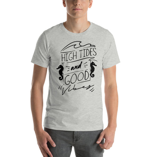 Printagon - High Tides And Good Vibes - Unisex T-shirt -