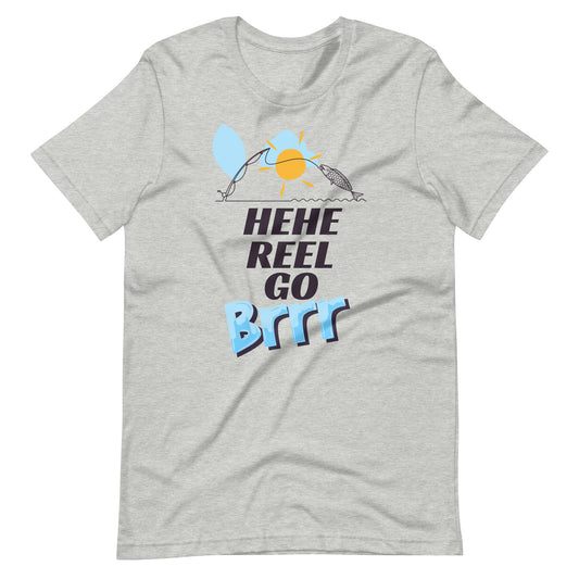 Printagon - Hehe Reel Go Brrr - Unisex T-shirt - Athletic Heather / XS