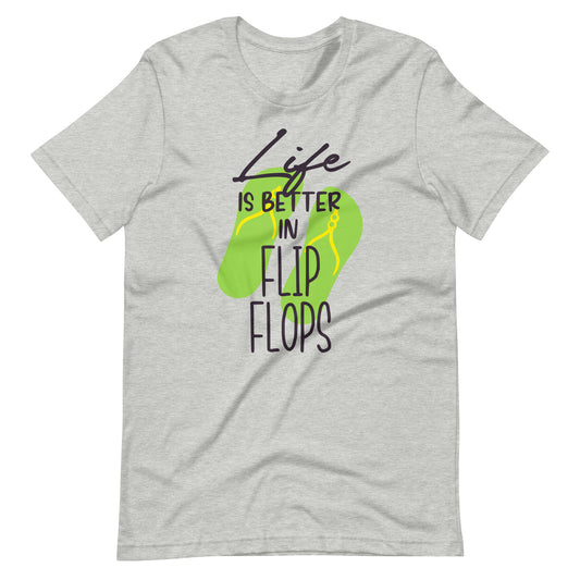 Printagon - Life Is Better In Flip Flops - Unisex T-shirt - Athletic Heather / XS