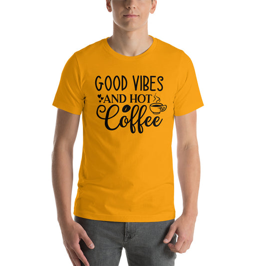 Printagon - Good Vibes And Hot Coffee - Unisex t-shirt -