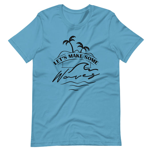 Printagon - Let's Make Some Waves - Unisex T-shirt - Ocean Blue / S
