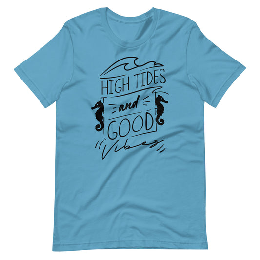 Printagon - High Tides And Good Vibes - Unisex T-shirt - Ocean Blue / S