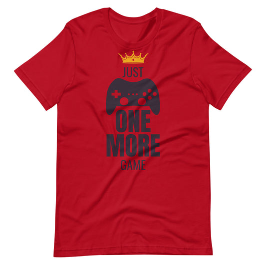 Printagon - Just One More Game - Unisex T-shirt - Red / XS