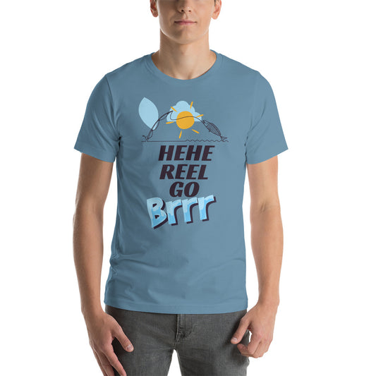 Printagon - Hehe Reel Go Brrr - Unisex T-shirt -