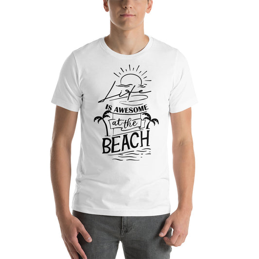 Printagon - Life Is Awesome At The Beach - Unisex T-shirt -