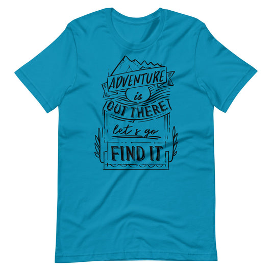 Printagon - Adventure Is Out There - Unisex T-shirt - Aqua / S