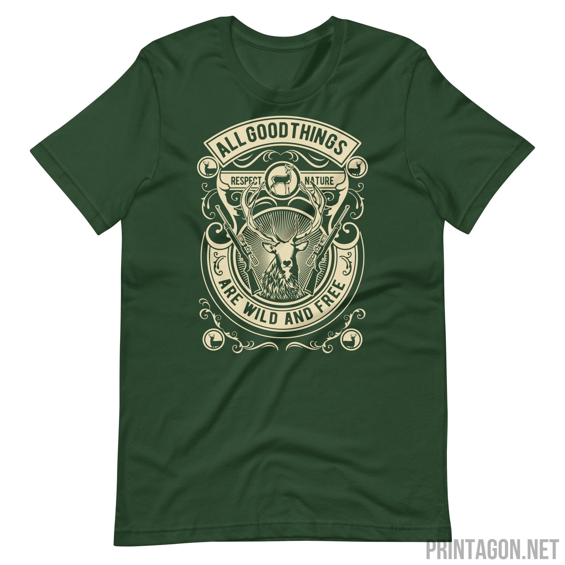 Printagon - All Good Things Are Wild And Free - Unisex T-shirt - Forest / S