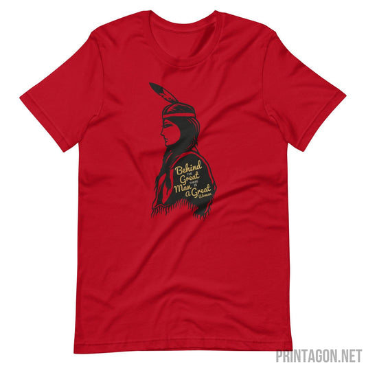 Printagon - Behind the Great Man, There is a Great Woman - Red / XS