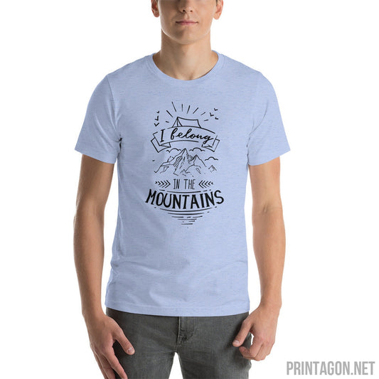 Printagon - Belong in the Mountain - Unisex T-shirt -