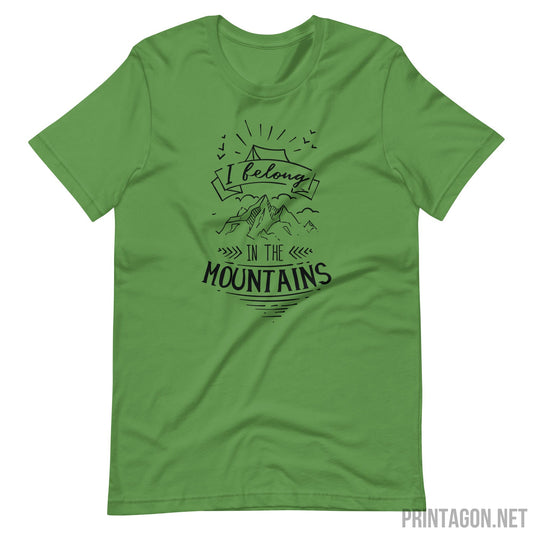 Printagon - Belong in the Mountain - Unisex T-shirt - Leaf / S