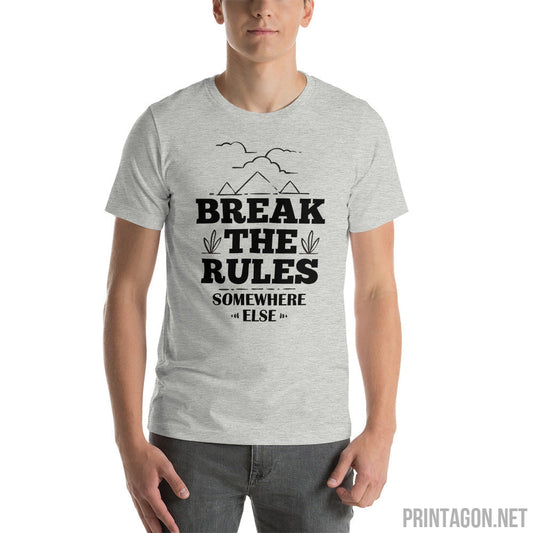 Printagon - Break The Rules - Unisex T-shirt -