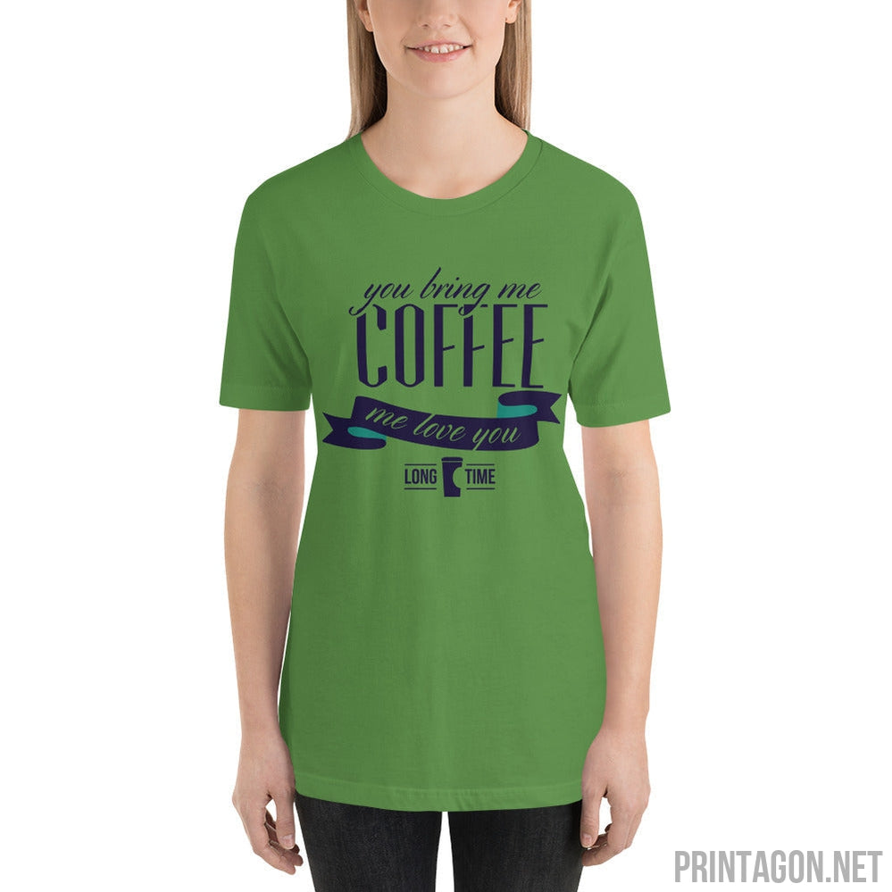 Printagon - Bring Me Coffee - Unisex T-shirt -