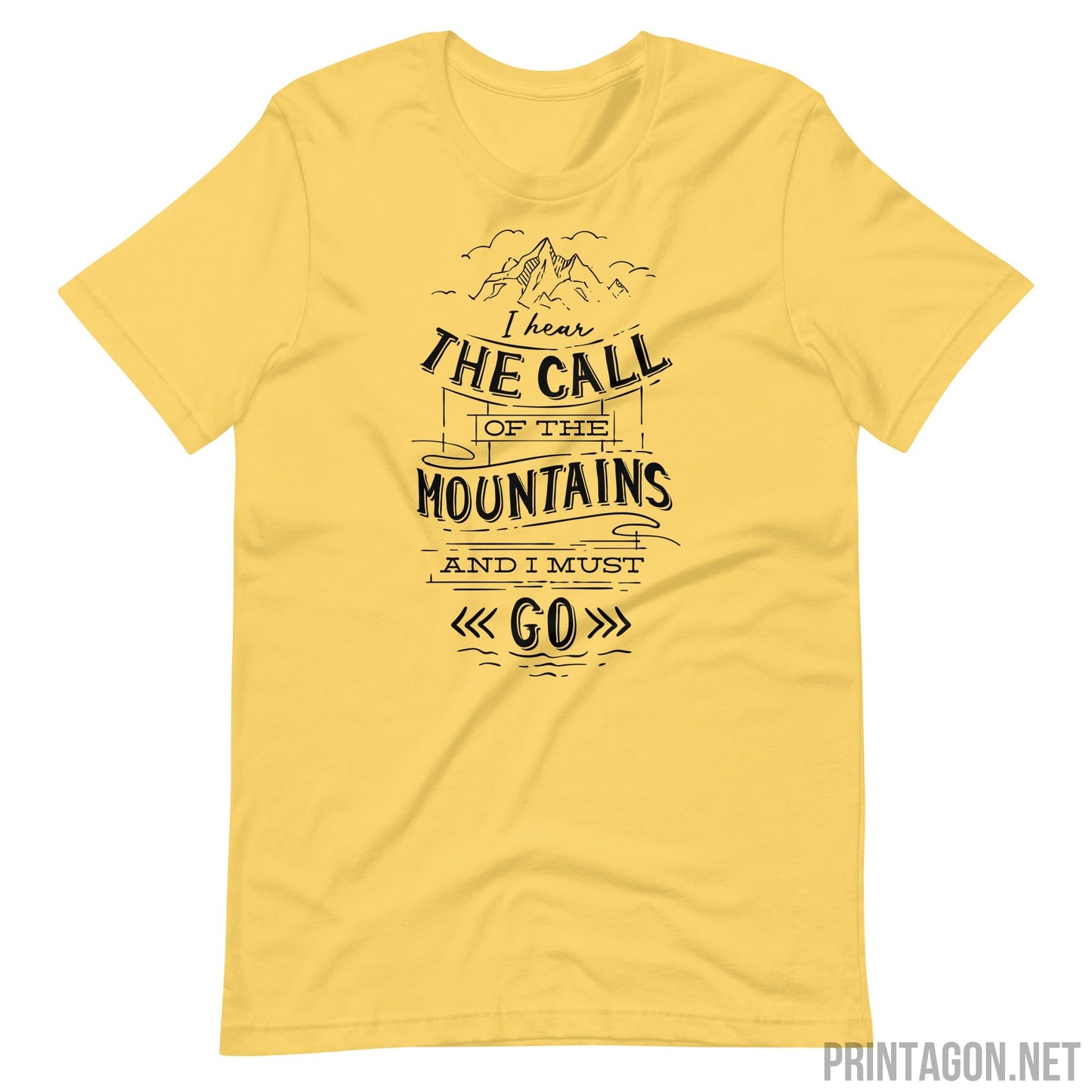 Printagon - Call of Mountains and I Must Go - Unisex T-shirt - Yellow / S