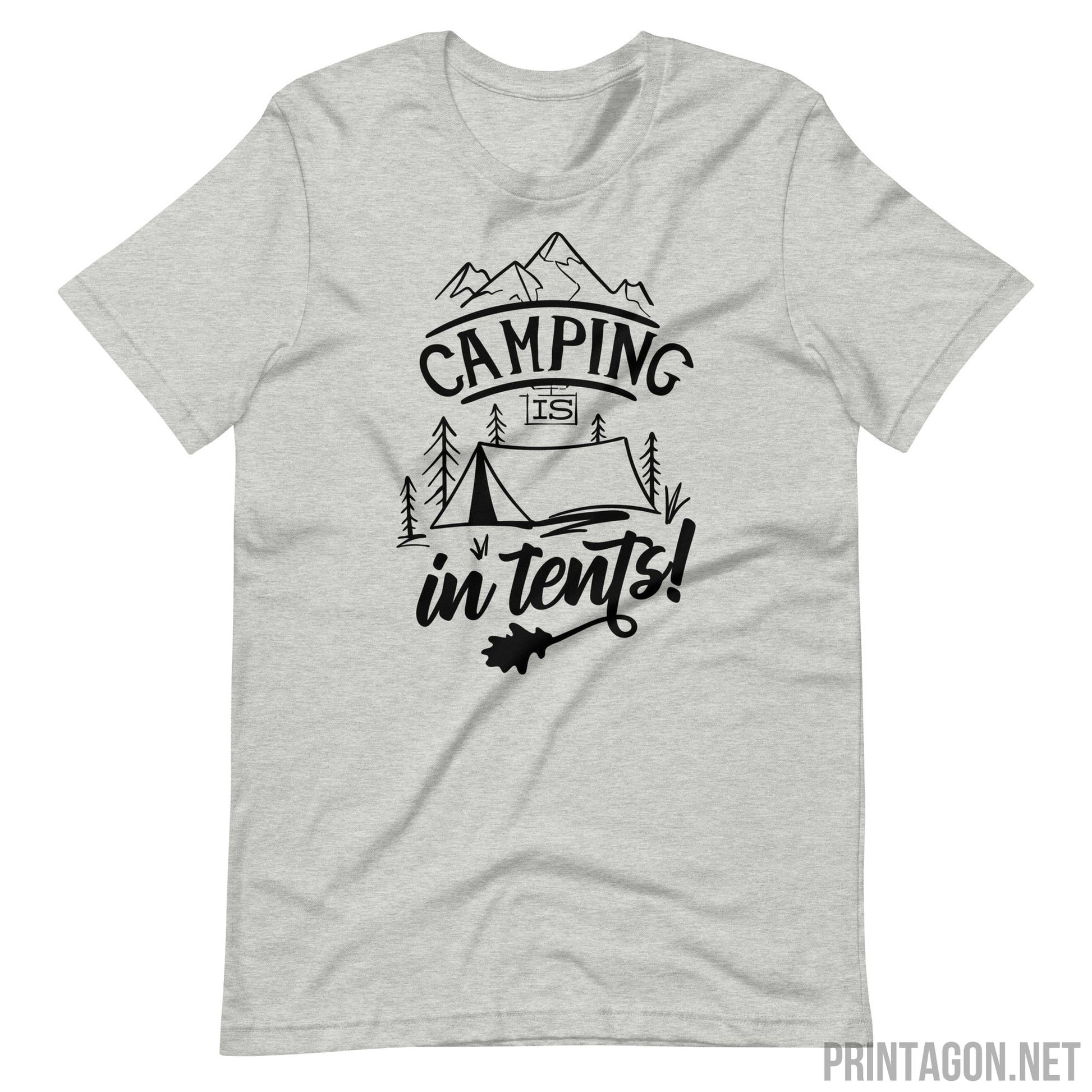 Printagon - Camping Is In Tent - Unisex T-shirt - Athletic Heather / XS