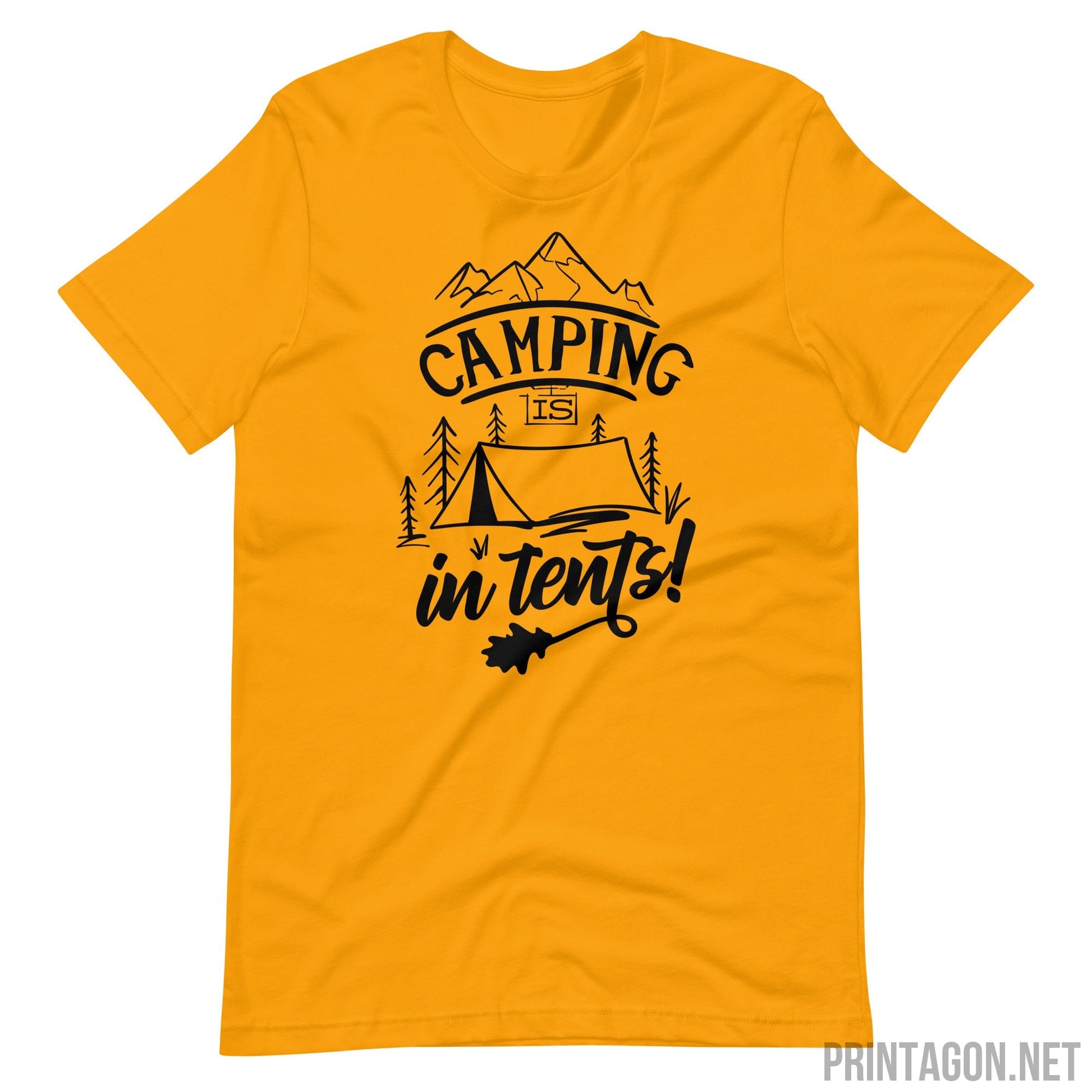 Printagon - Camping Is In Tent - Unisex T-shirt - Gold / S