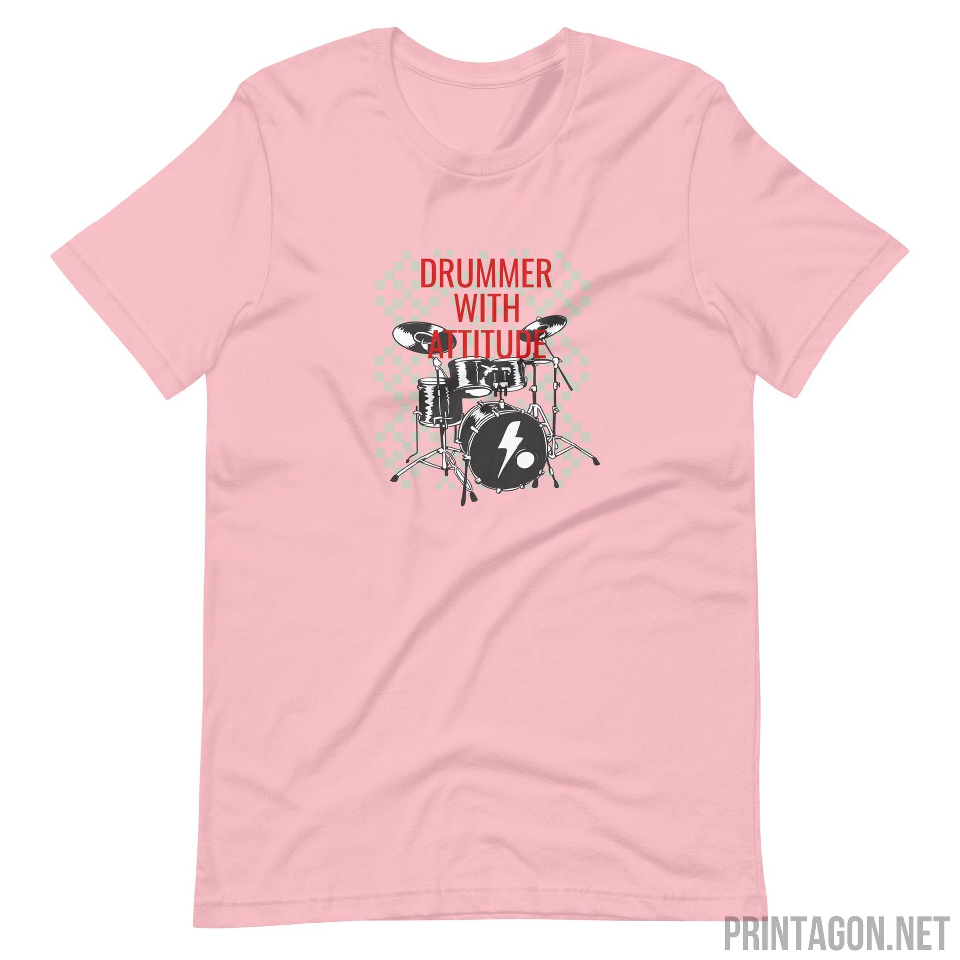 Printagon - Drummer With Attitude - Unisex T-shirt - Pink / S