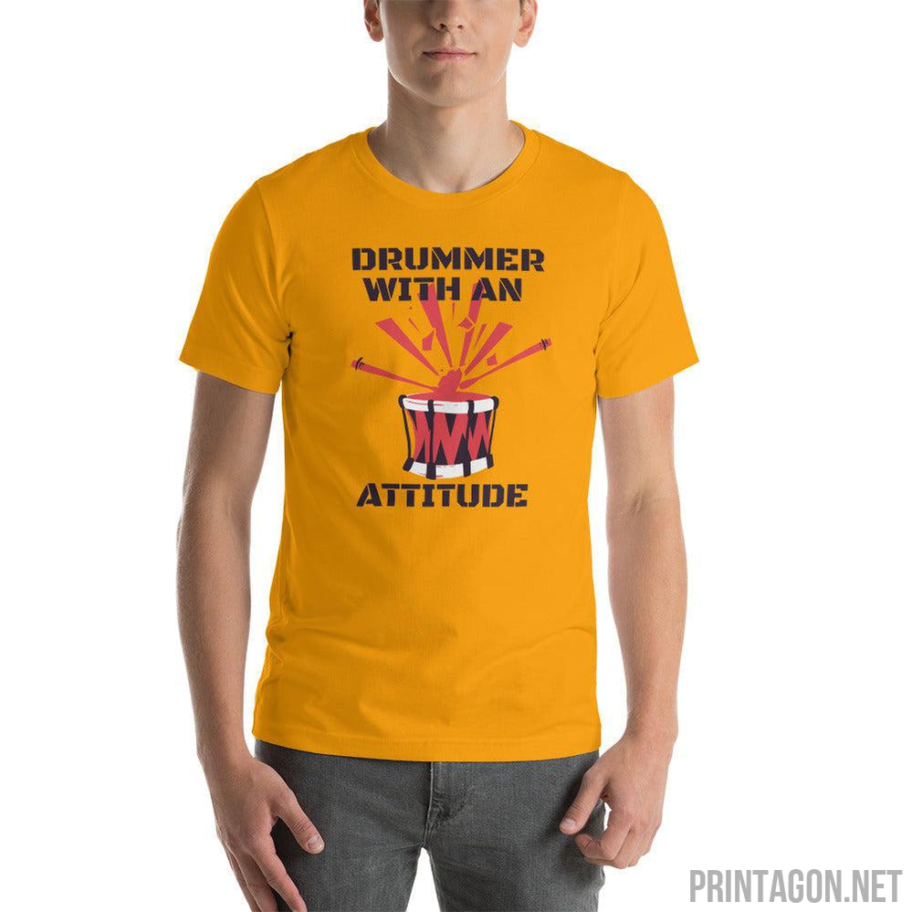 Printagon - Drummer with an Attitude - Unisex T-shirt -