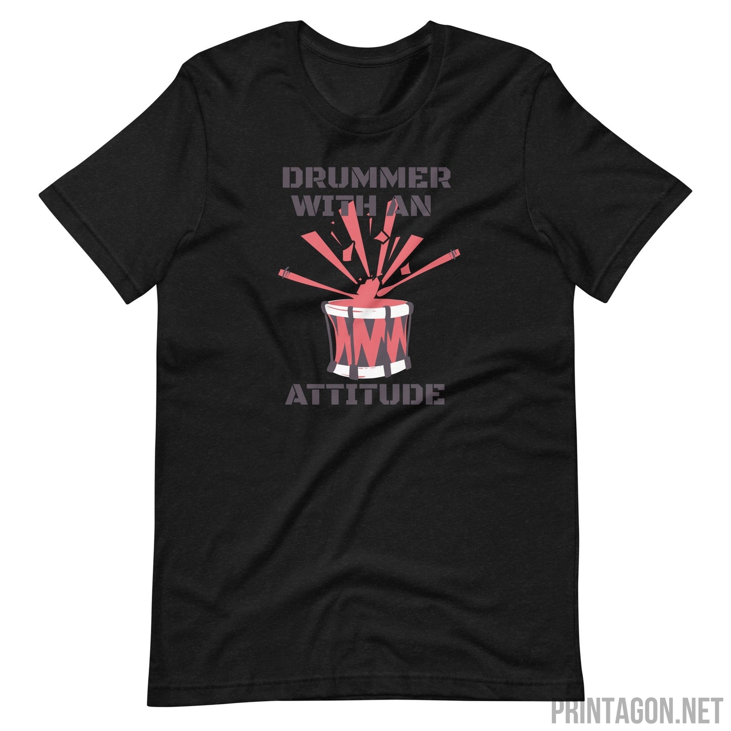 Printagon - Drummer with an Attitude - Unisex T-shirt - Black Heather / XS