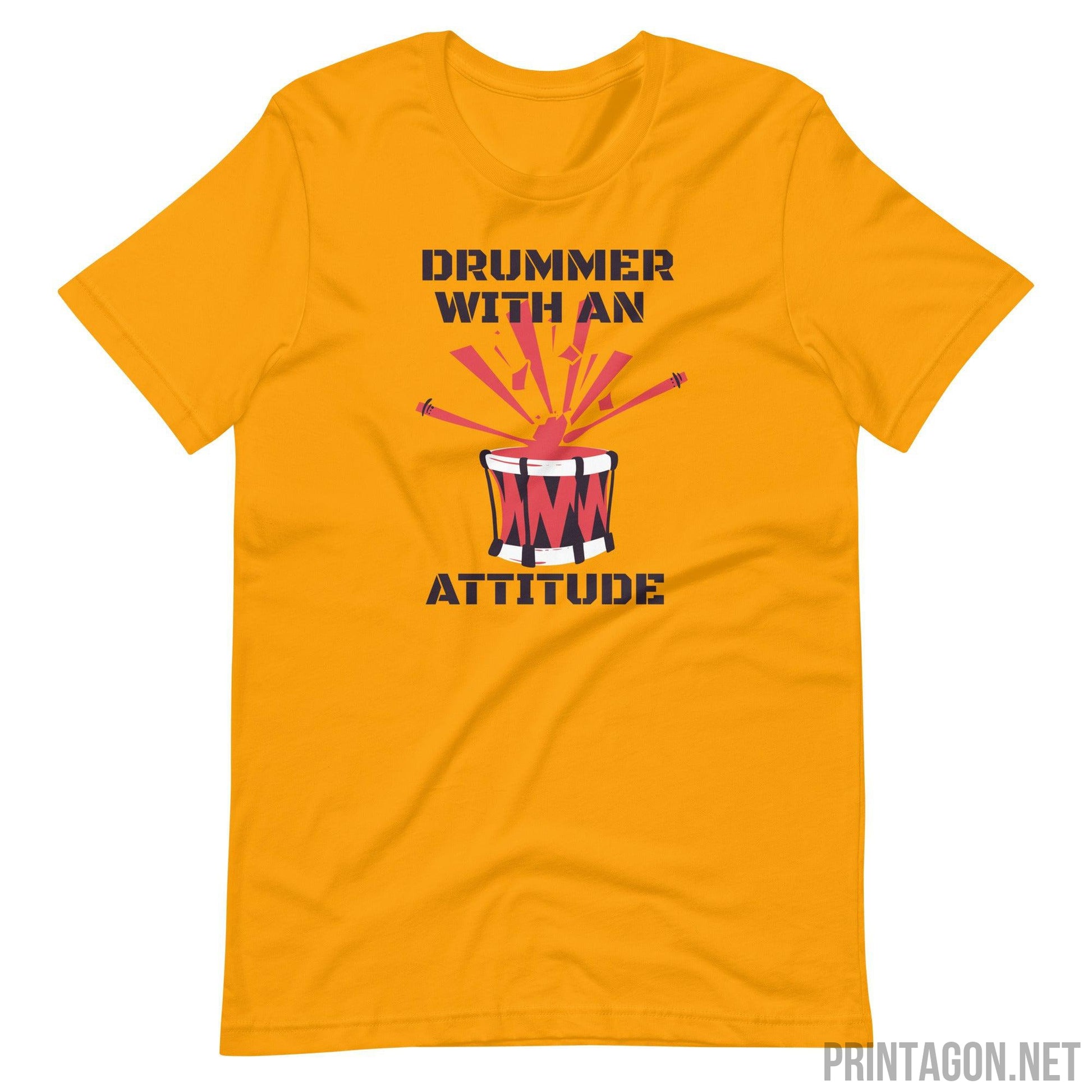 Printagon - Drummer with an Attitude - Unisex T-shirt - Gold / S