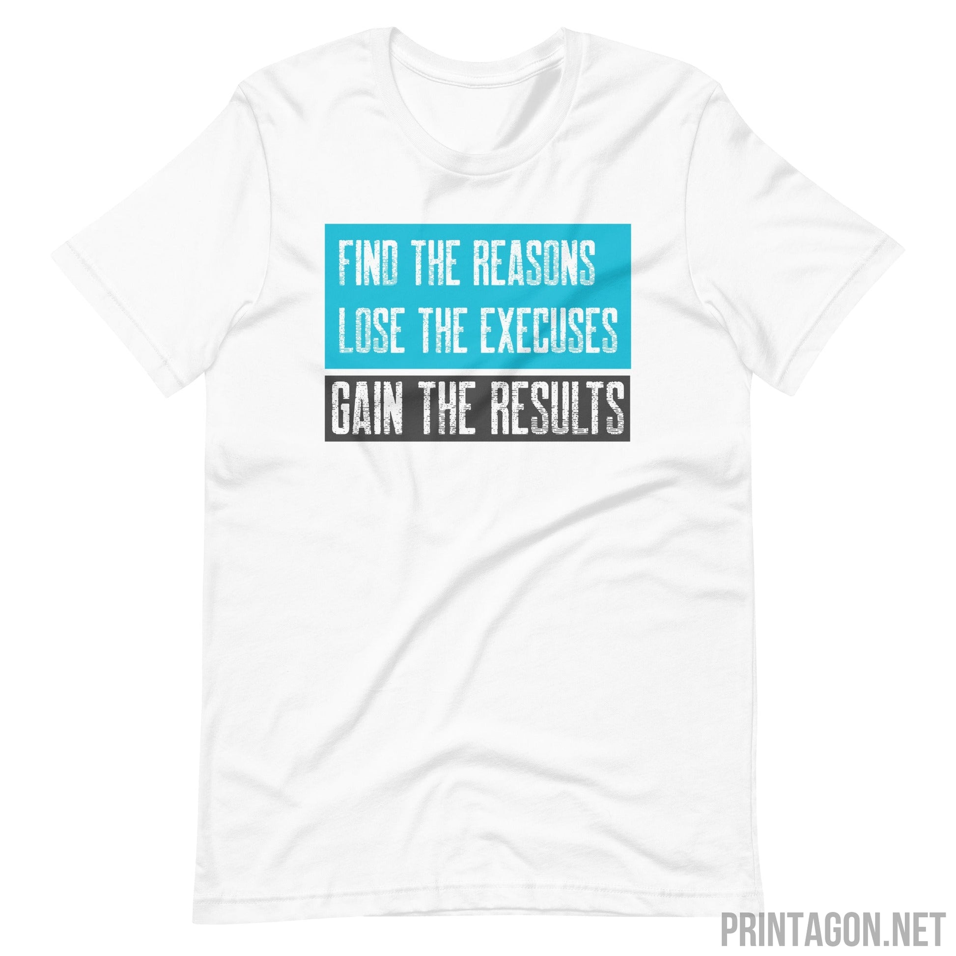 Printagon - Find The Reasons - Unisex T-shirt - White / XS