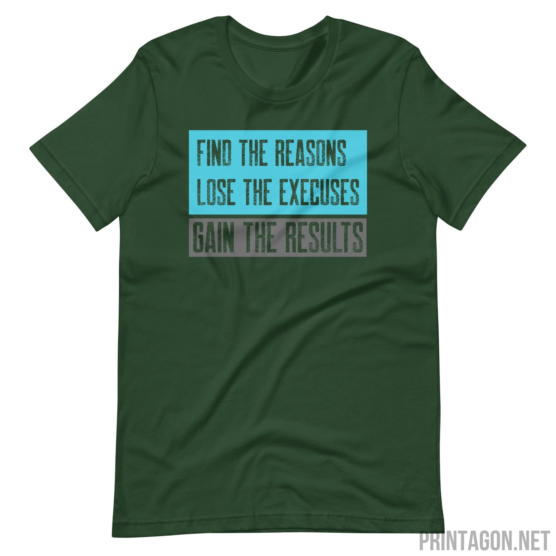 Printagon - Find The Reasons - Unisex T-shirt - Forest / S