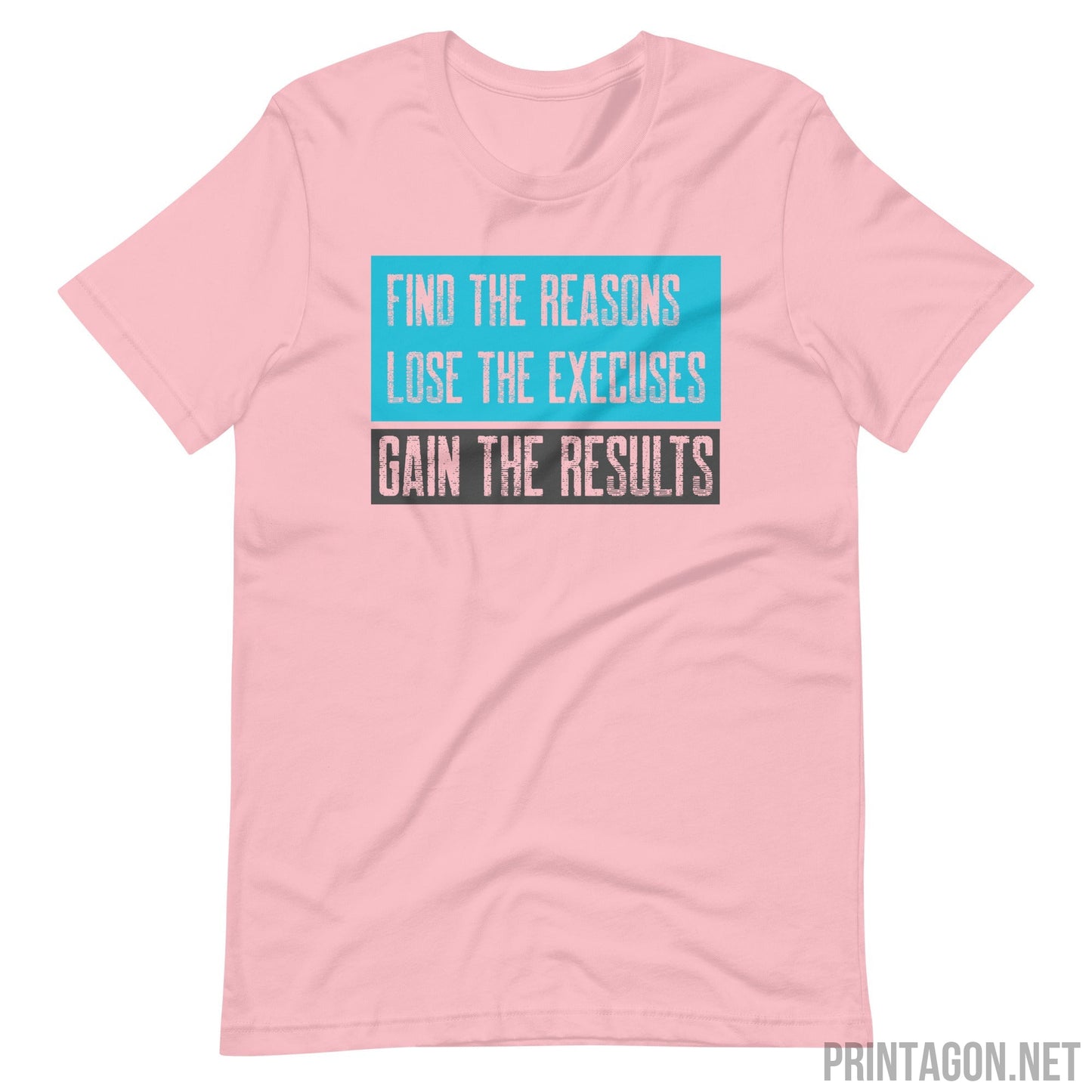 Printagon - Find The Reasons - Unisex T-shirt - Pink / S