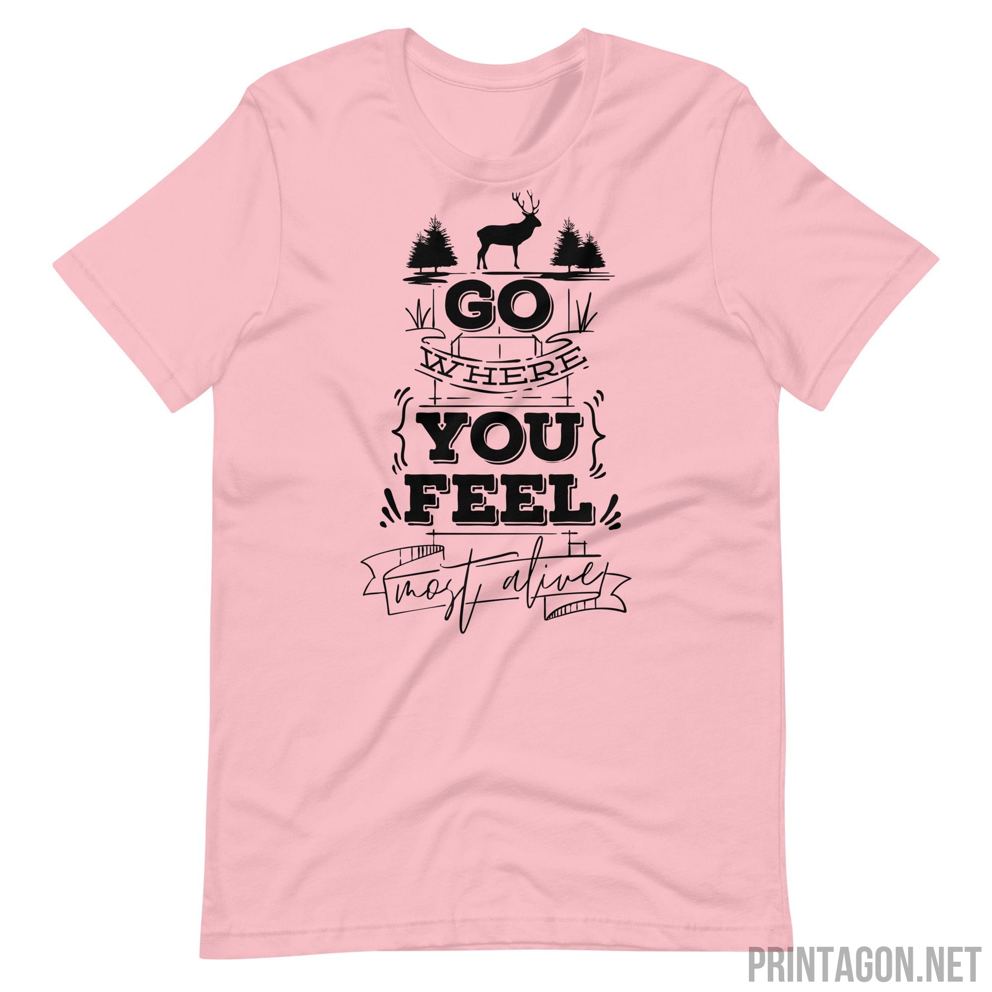 Printagon - Go Where You Feel - Unisex T-shirt - Pink / S