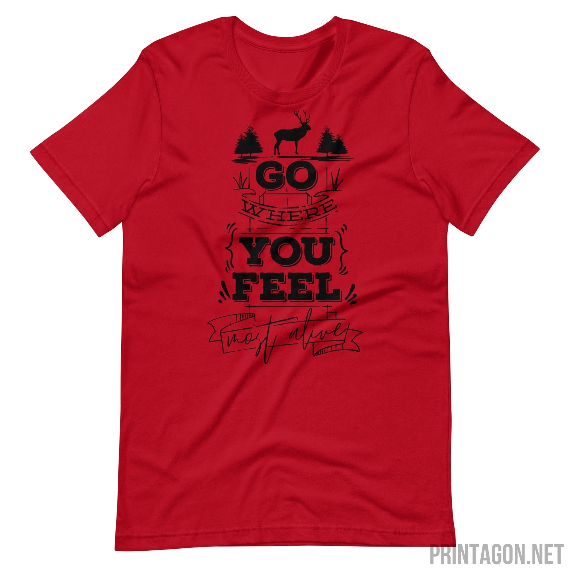 Printagon - Go Where You Feel - Unisex T-shirt - Red / XS