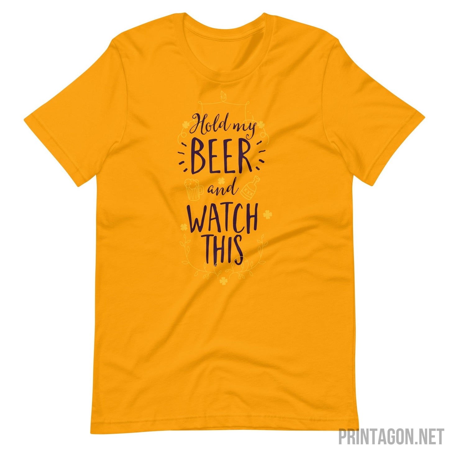 Printagon - Hold My Beer - Unisex T-shirt - Gold / S