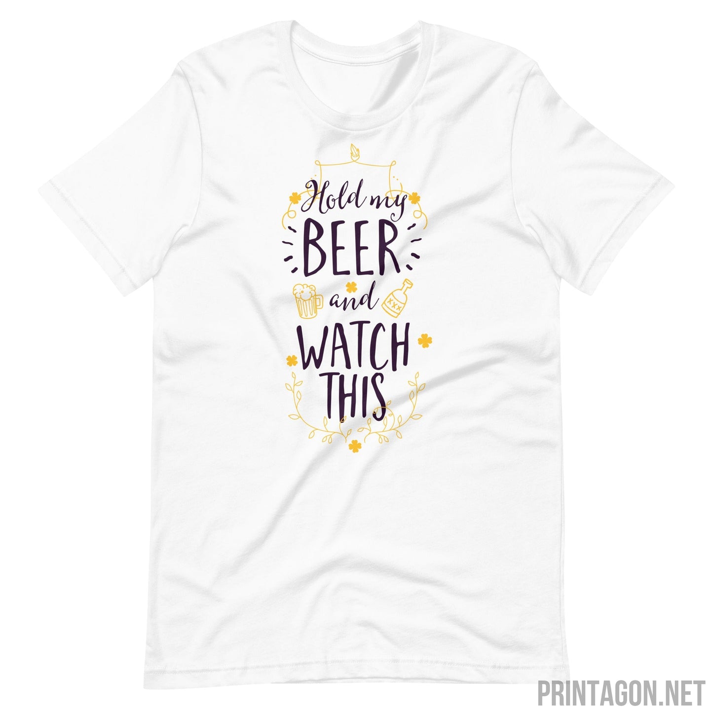 Printagon - Hold My Beer - Unisex T-shirt - White / XS