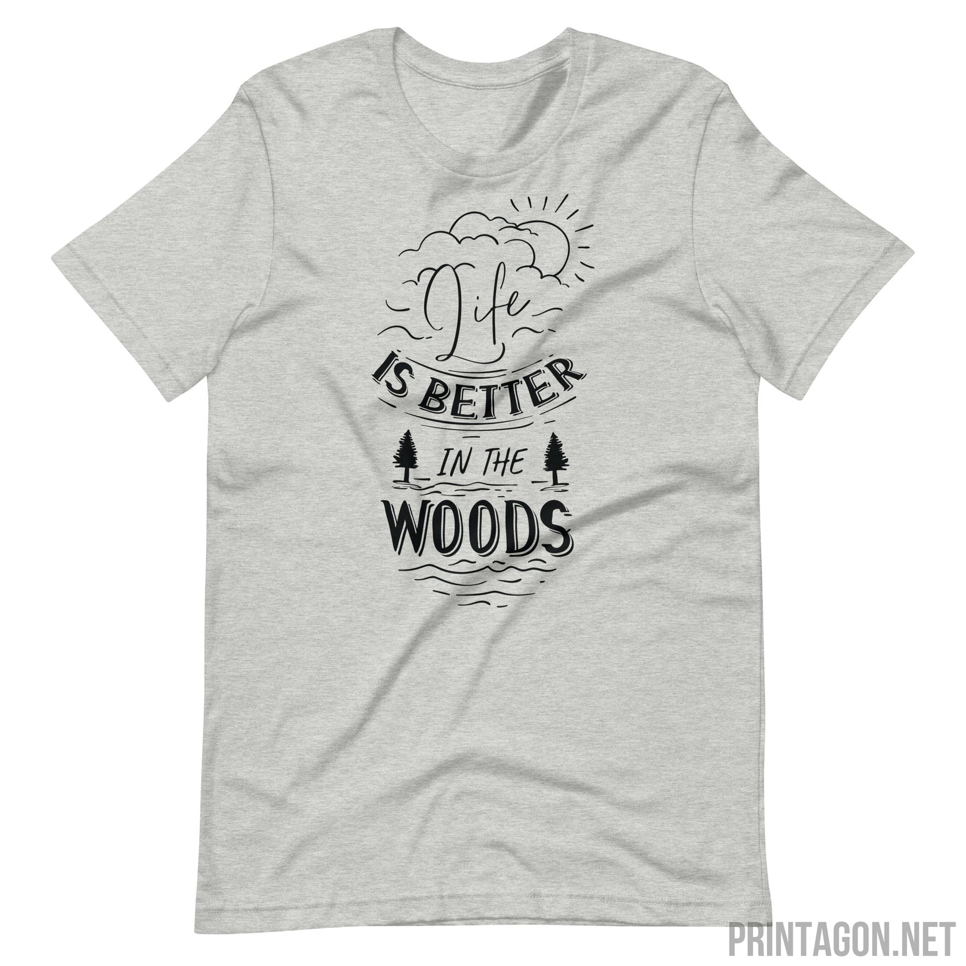 Printagon - Life in the Woods - Unisex T-shirt - Athletic Heather / XS