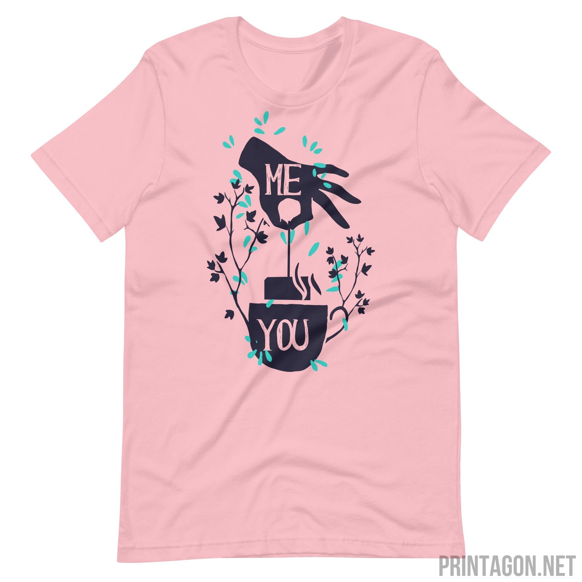 Me You - Unisex T-shirt - Pink / S Printagon