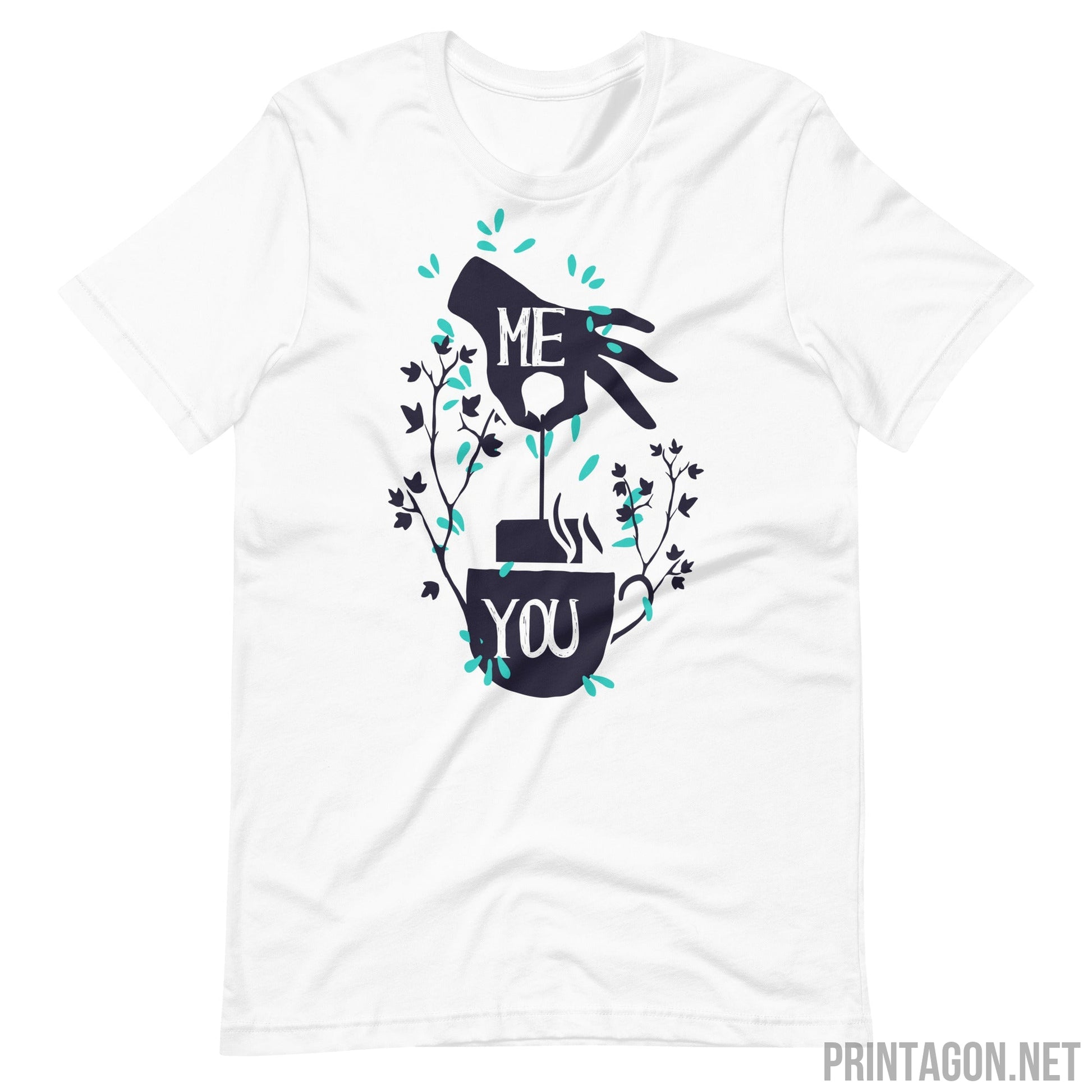 Me You - Unisex T-shirt - White / XS Printagon