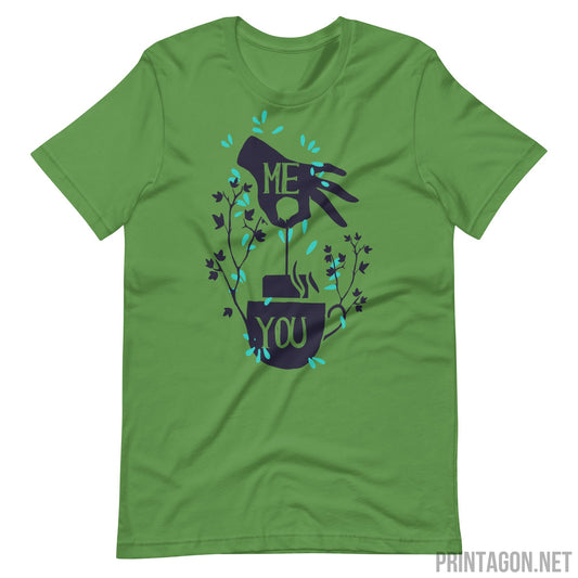 Me You - Unisex T-shirt - Leaf / S Printagon