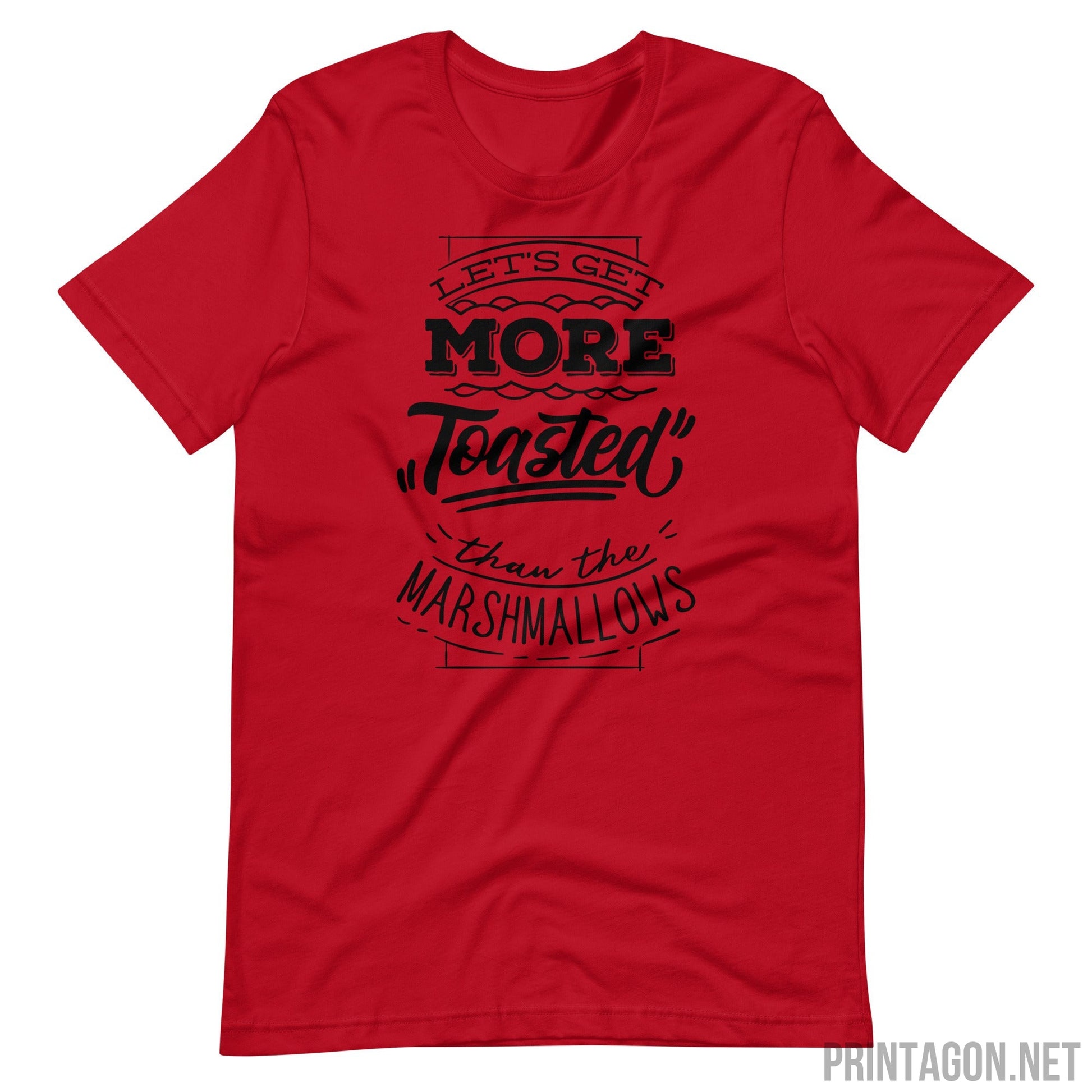 Printagon - More Toasted - Unisex T-shirt - Red / XS