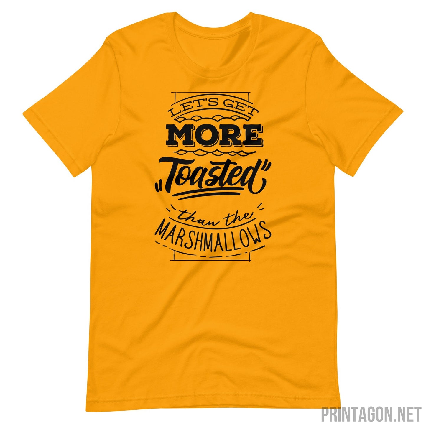 Printagon - More Toasted - Unisex T-shirt - Gold / S