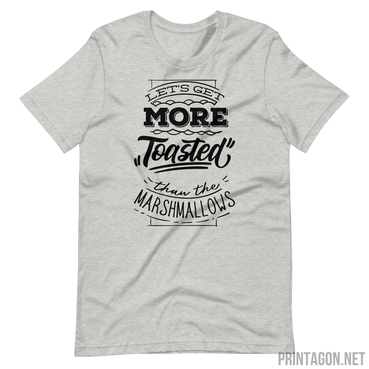 Printagon - More Toasted - Unisex T-shirt - Athletic Heather / XS