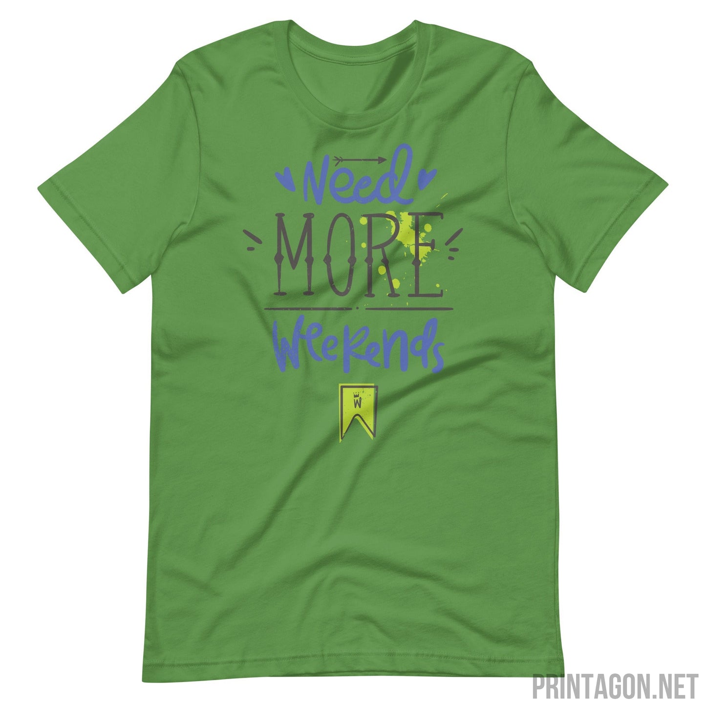 Printagon - More Weekends - Unisex T-shirt - Leaf / S