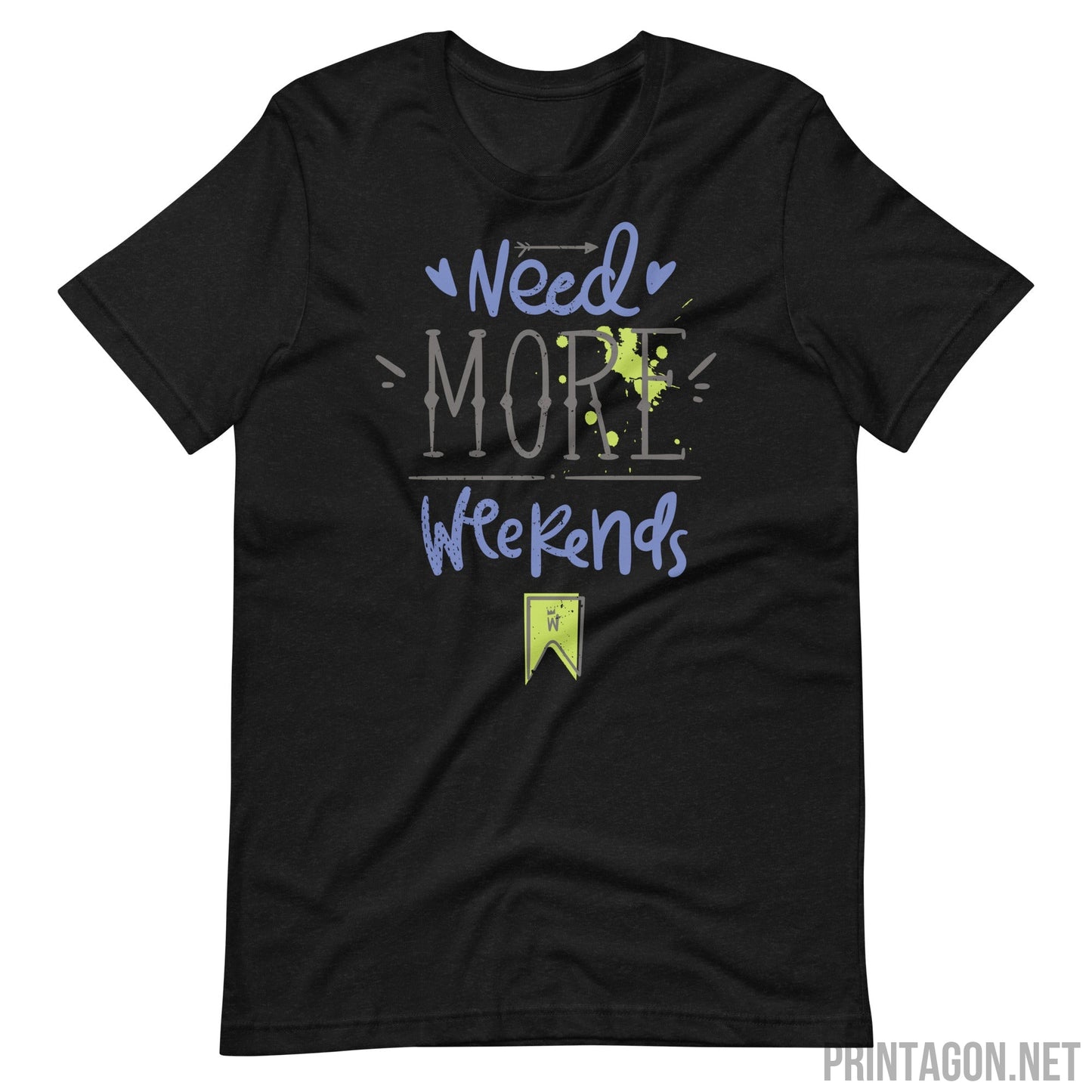 Printagon - More Weekends - Unisex T-shirt - Black Heather / XS