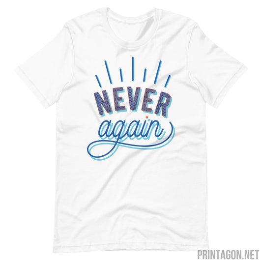 Printagon - Never Again - Unisex T-shirt - White / XS