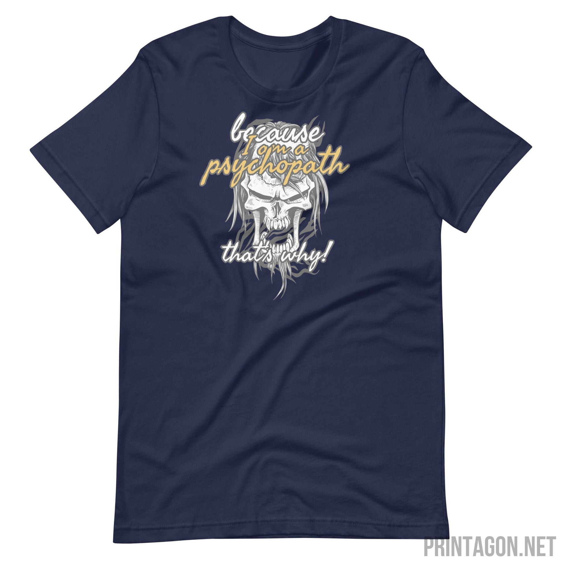 Psychopath - Unisex T-shirt - Navy / XS Printagon