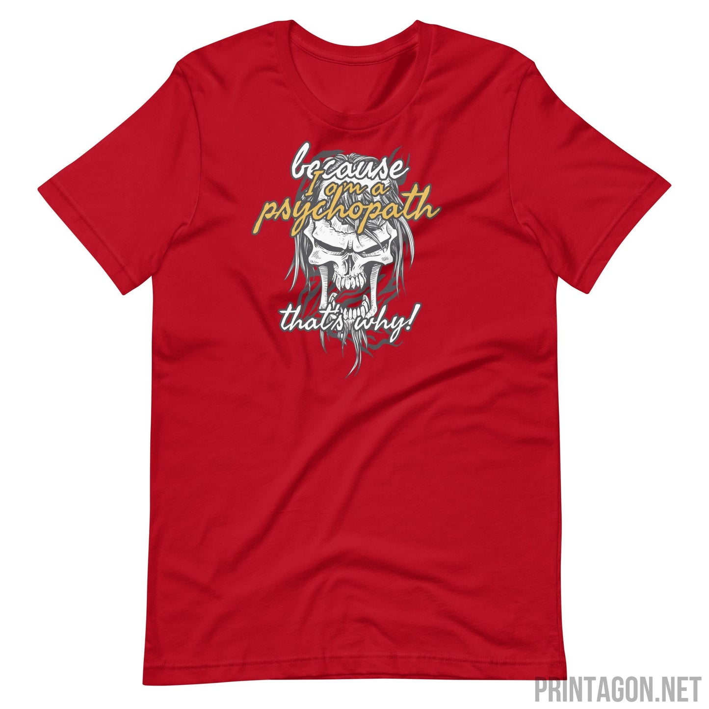 Psychopath - Unisex T-shirt - Red / XS Printagon