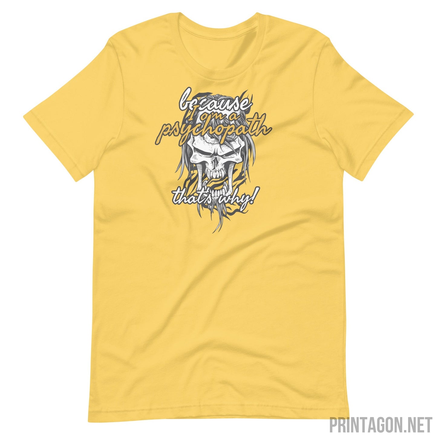 Psychopath - Unisex T-shirt - Yellow / S Printagon