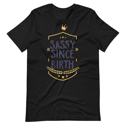 Sassy Since Birth T-shirt - Black Heather / XS Printagon