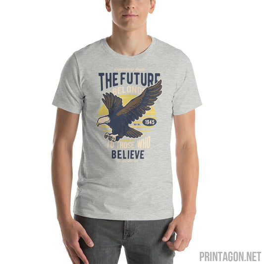 The Future Believe - Unisex T-shirt - Printagon