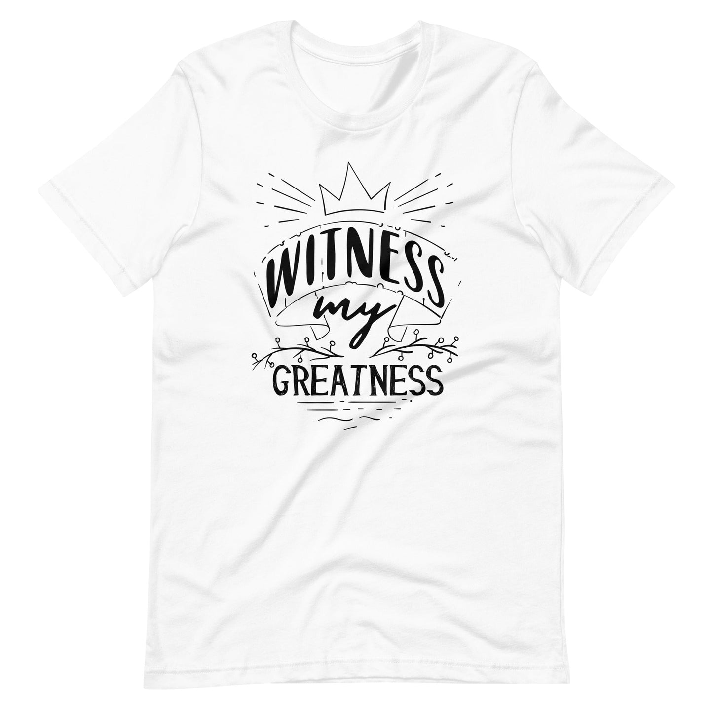 Witness Greatness - Unisex T-shirt - White / XS Printagon