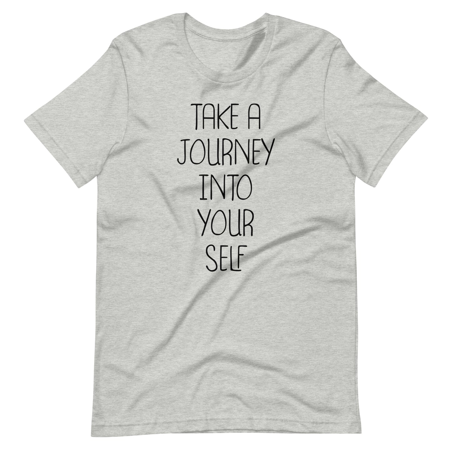 Take A Journey Into Your Self - Unisex T-shirt - Athletic Heather / XS Printagon