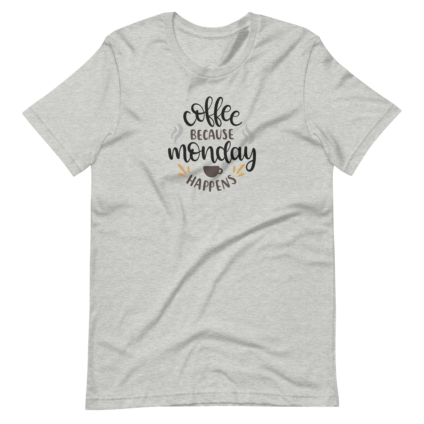 Printagon - Coffee Because Monday Happens - Unisex T-shirt - Athletic Heather / XS